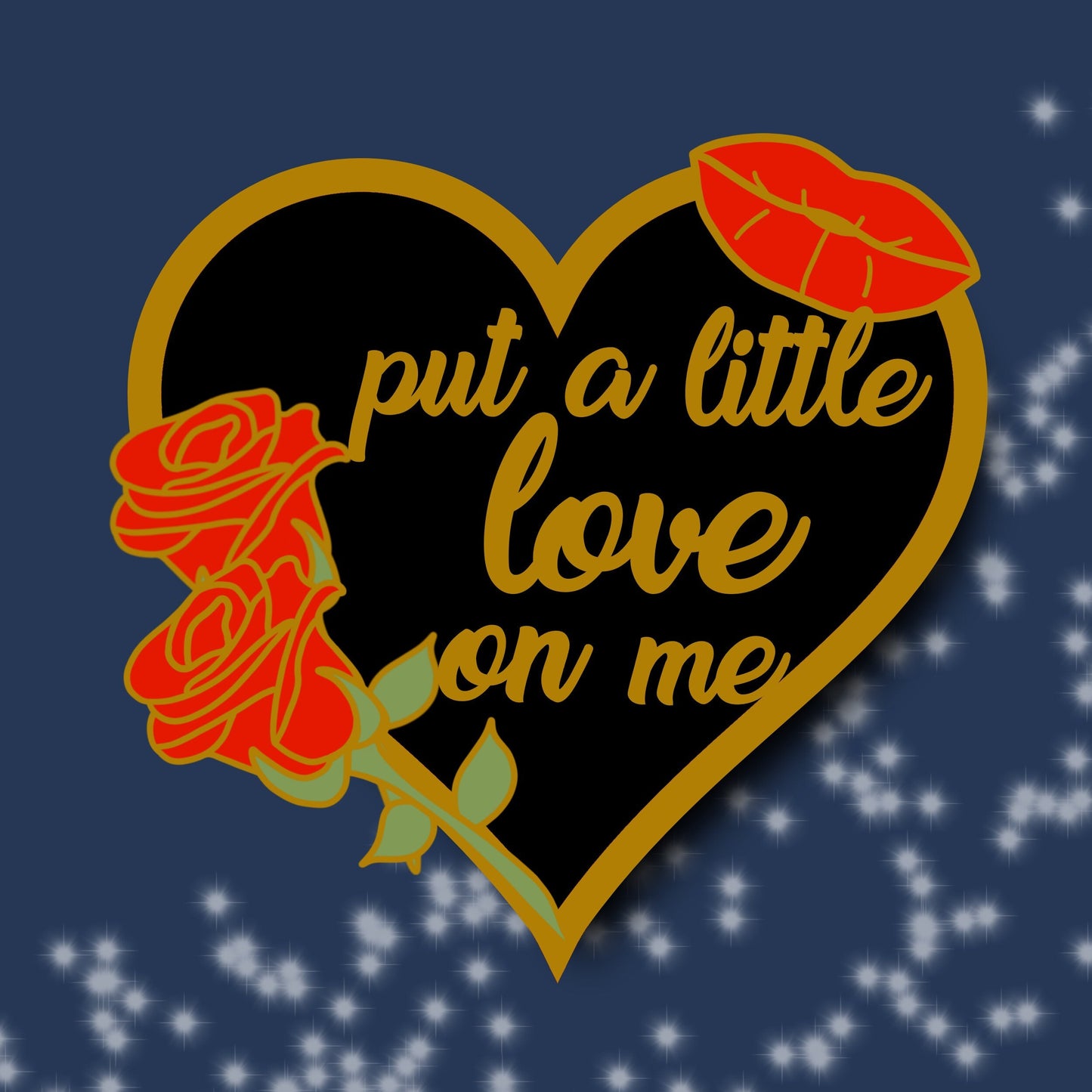 Put a Little Love on Me Enamel Pin