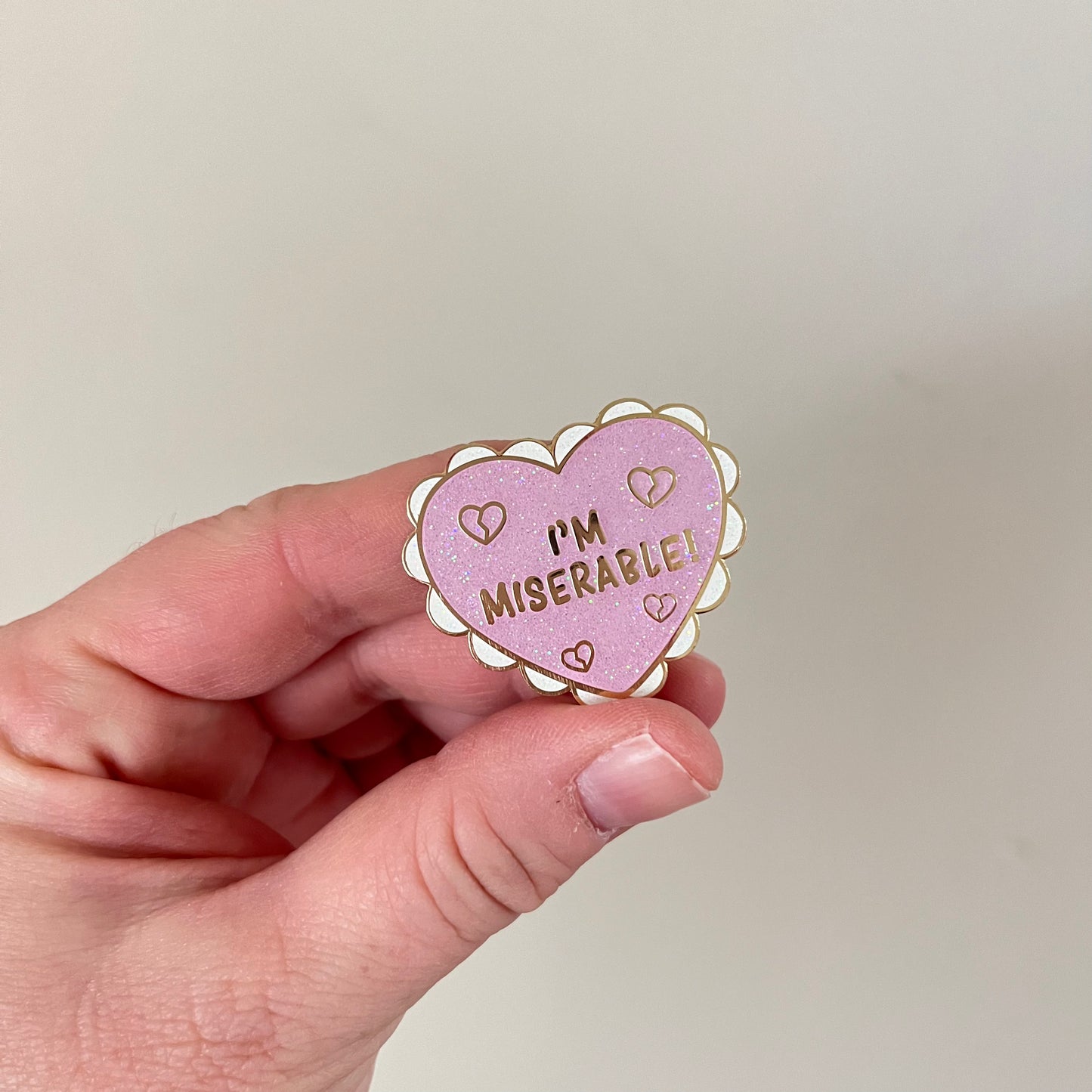 I'm Miserable Enamel Pin