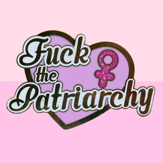 Fuck the Patriarchy Enamel Pin