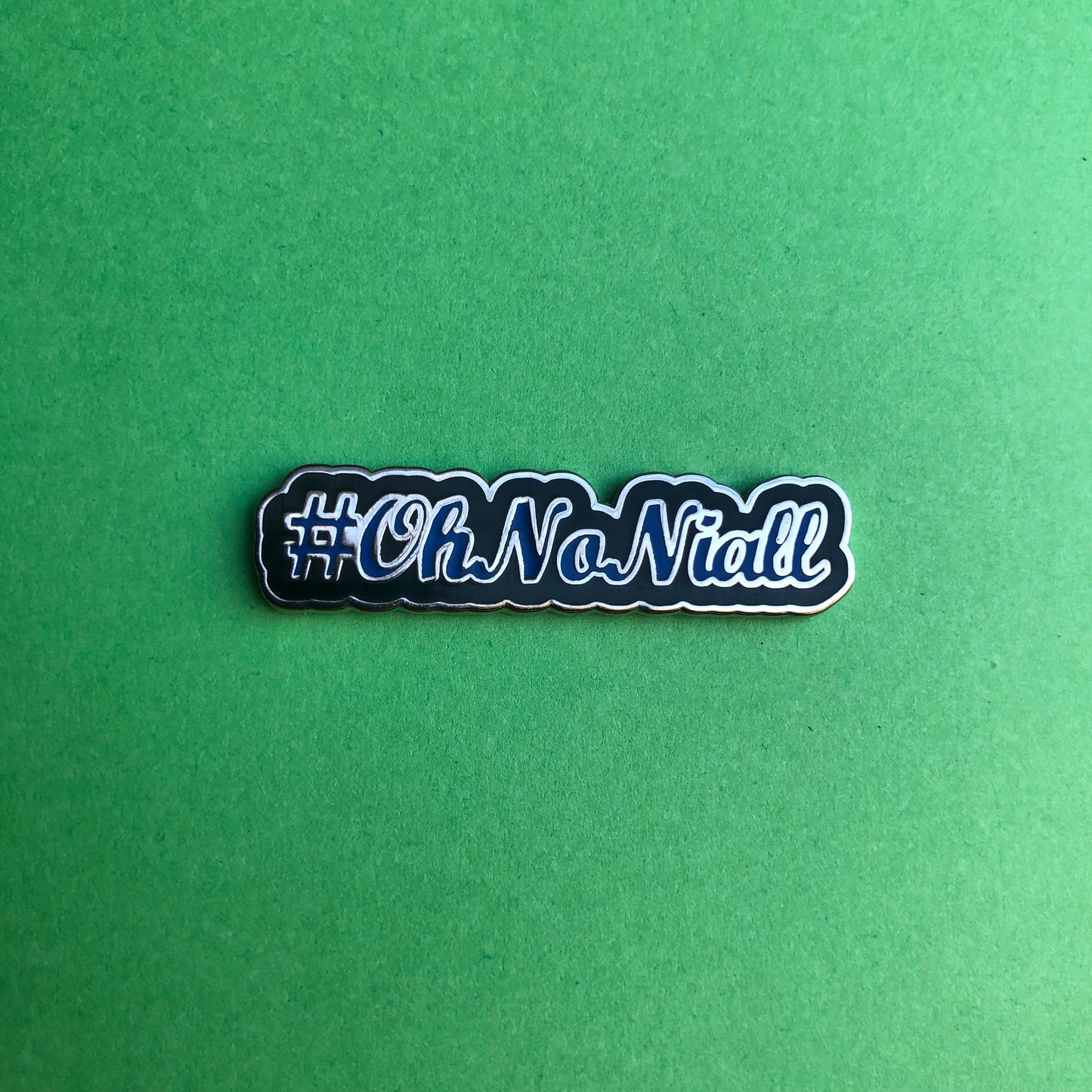 Oh No Niall Enamel Pin